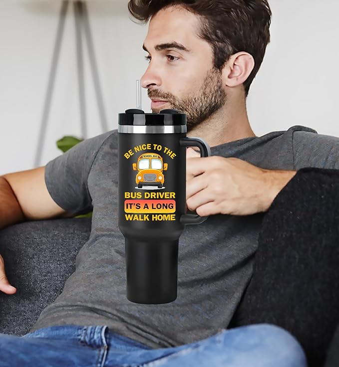 Bus Driver Appreciation 40oz Tumbler With Handle - Be Nice To The Bus Driver - Christmas and Birthday Gifts for Men, Black