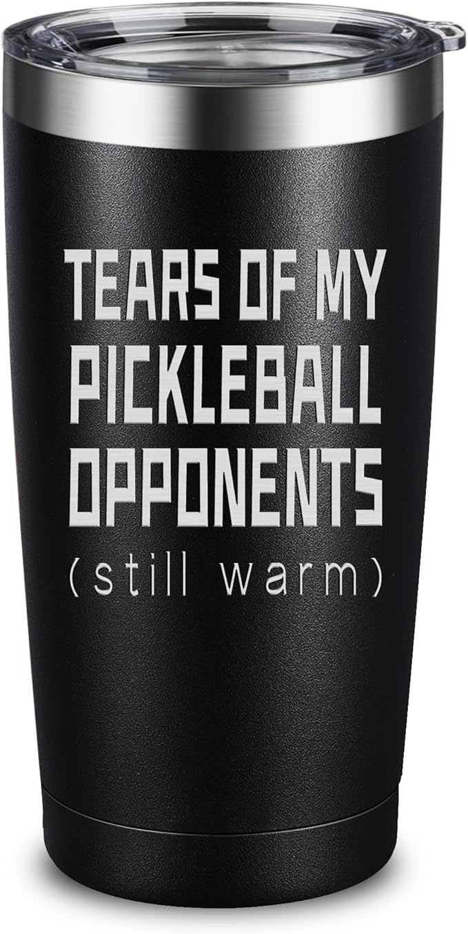 ARIABLE Tears of Pickleball Opponents Gifts for Pickleball Lover Fan, 20 Ounce Engraved Stainless Steel Insulated Tumbler, Black