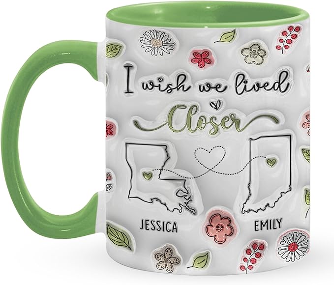 I Wish We Lived Closer 3D Inflated Effect Printed Coffee Mug, Long Distance Friendship Gifts For Women, Custom State To State Mug Christmas Birthday Gifts For Sister Best Friend Mom Nana Moving Away