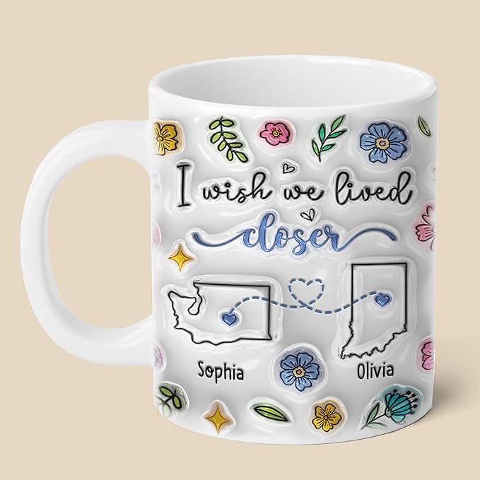 I Wish We Lived Closer Tumbler, Personalized 3D Inflated Effect Mugs Long Distance Friendship Gift, Custom State To State Mug, Going Away Gifts For Sister Best Friend Women