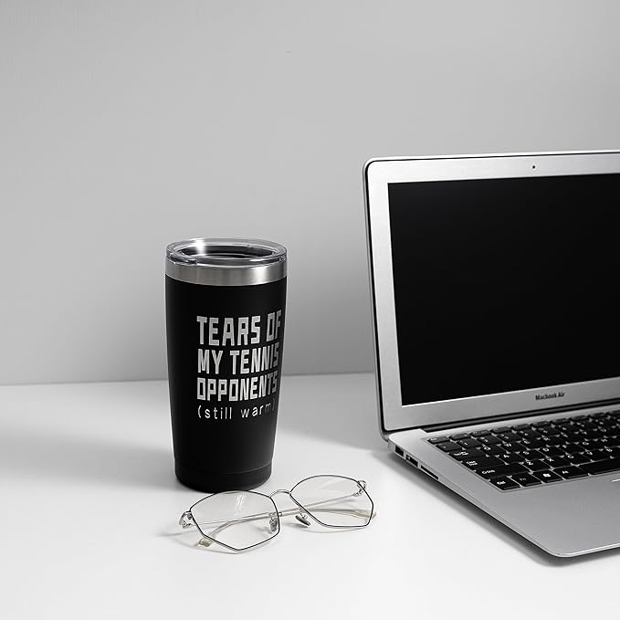 ARIABLE Tears of My Tennis Opponents Tumbler Sports Player Gifts, Gifts for Tennis Lover Fan, 20 Ounce Black Engraved Stainless Steel Insulated Tumbler