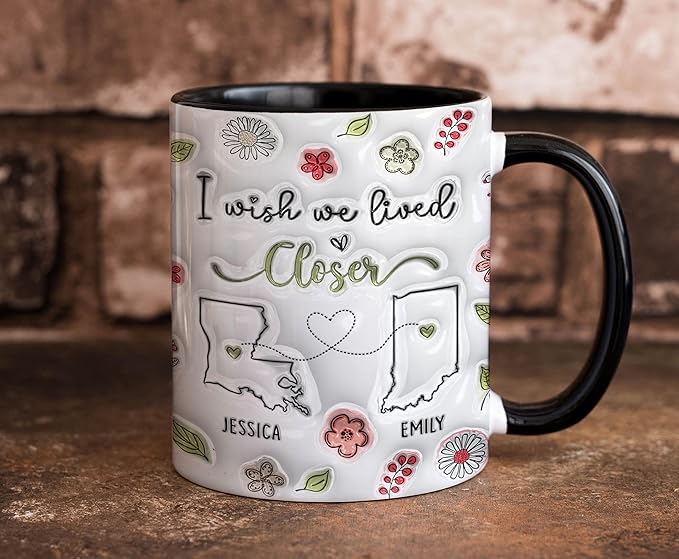 I Wish We Lived Closer 3D Inflated Effect Printed Coffee Mug, Long Distance Friendship Gifts For Women, Custom State To State Mug Christmas Birthday Gifts For Sister Best Friend Mom Nana Moving Away