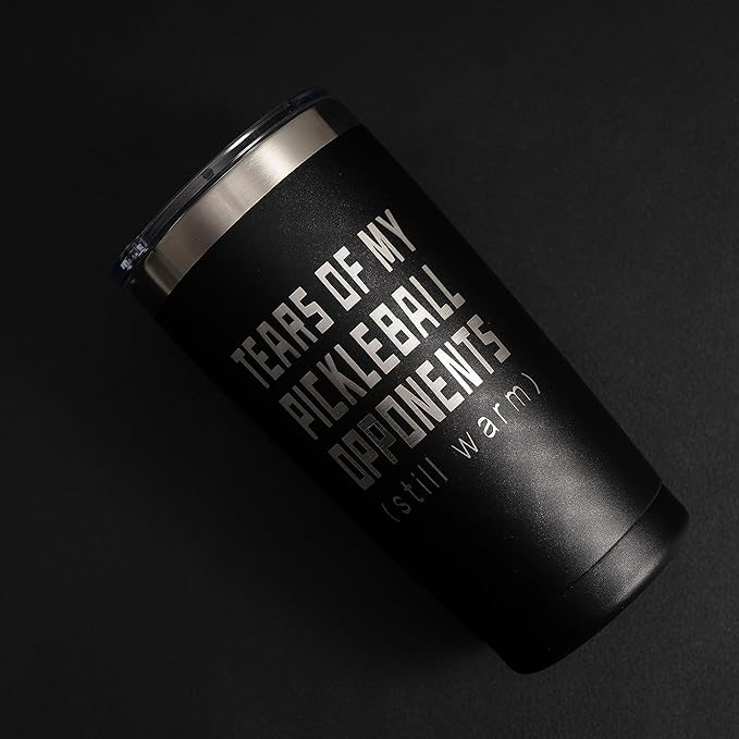 ARIABLE Tears of Pickleball Opponents Gifts for Pickleball Lover Fan, 20 Ounce Engraved Stainless Steel Insulated Tumbler, Black